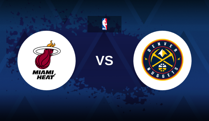 Miami Heat vs Denver Nuggets